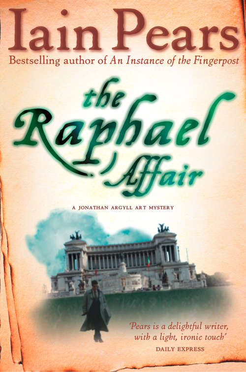 Book cover of The Raphael Affair (ePub edition) (Jonathan Argyll Mystery Ser.: Bk. 1)