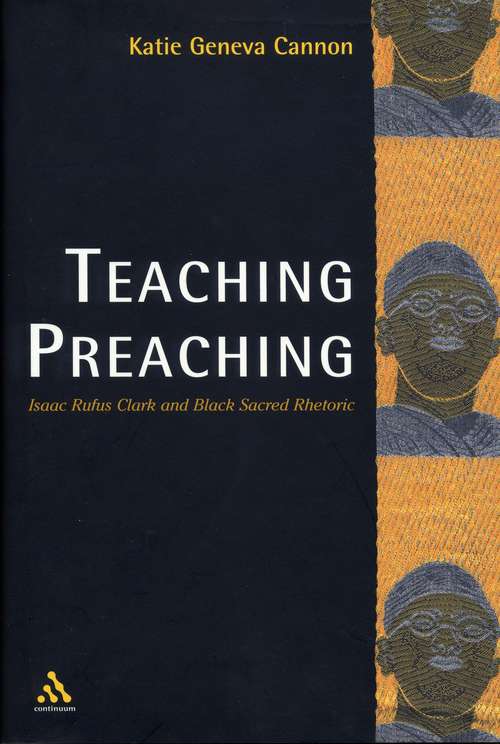 Book cover of Teaching Preaching: Isaac Rufus Clark and Black Sacred Rhetoric