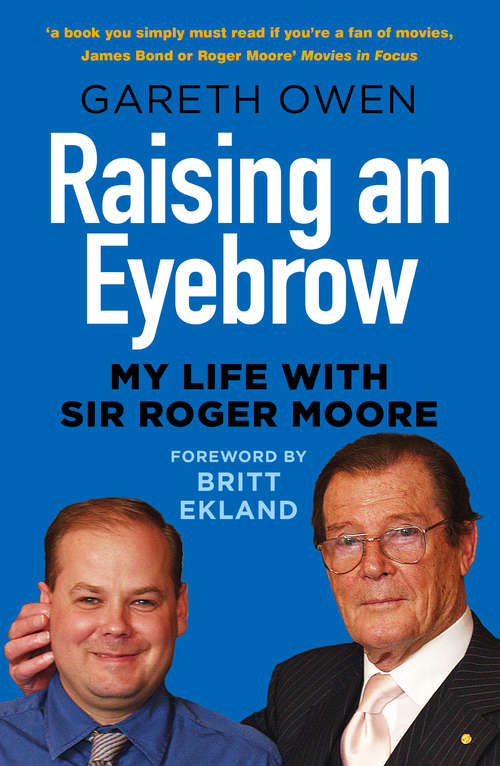 Book cover of Raising an Eyebrow: My Life with Sir Roger Moore