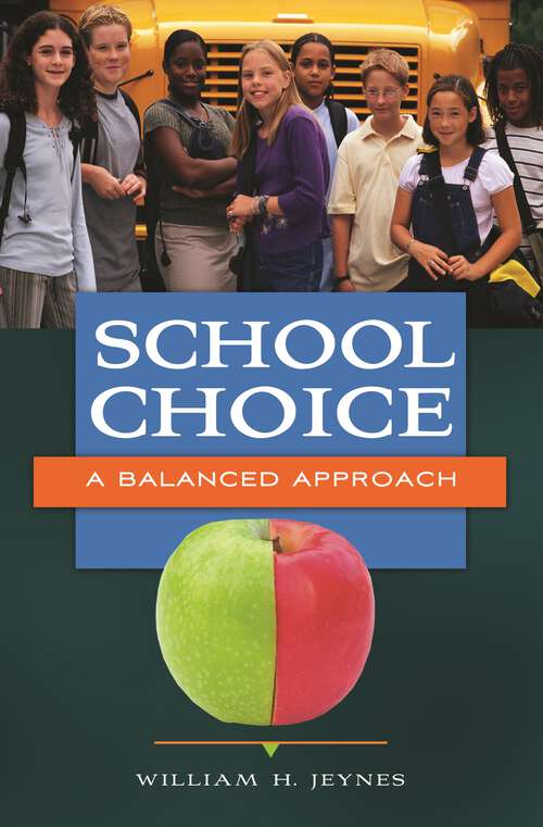 Book cover of School Choice: A Balanced Approach
