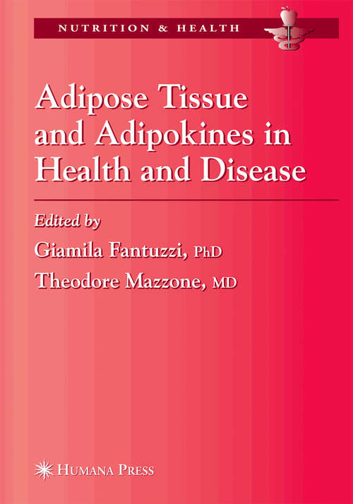 Book cover of Adipose Tissue and Adipokines in Health and Disease (2007) (Nutrition and Health)