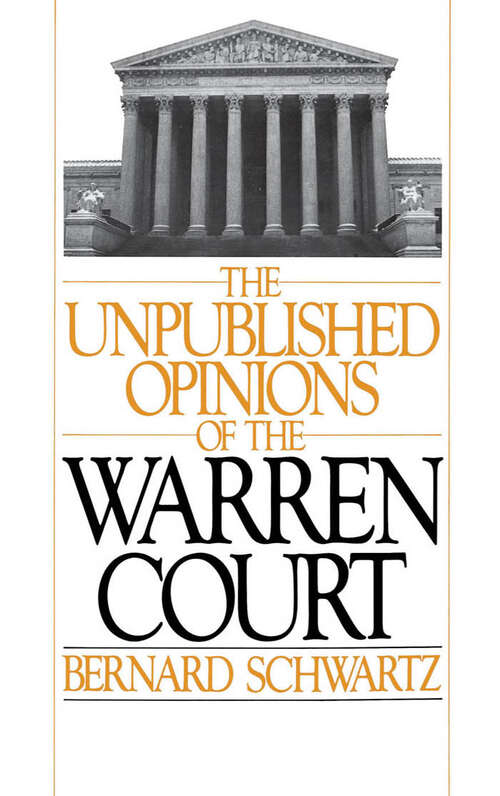 Book cover of The Unpublished Opinions Of The Warren Court