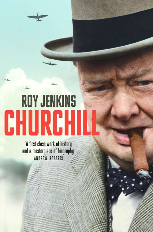 Book cover of Churchill: A Biography (Atalaya Ser.: Vol. 111)