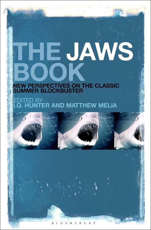 Book cover of The Jaws Book: New Perspectives on the Classic Summer Blockbuster