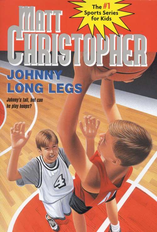 Book cover of Johnny Long Legs (Sports Classics Ii Ser.)