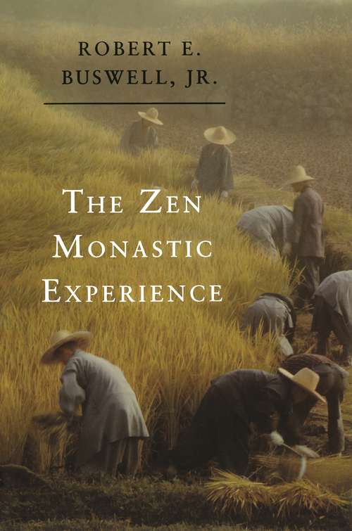 Book cover of The Zen Monastic Experience: Buddhist Practice in Contemporary Korea