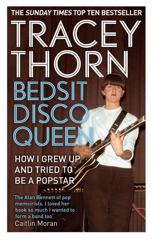 Book cover of Bedsit Disco Queen: How I grew up and tried to be a pop star