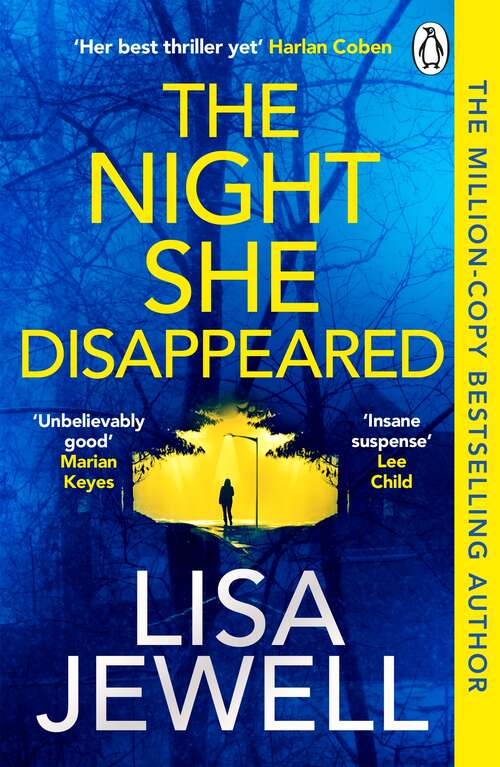 Book cover of The Night She Disappeared: The addictive #1 Sunday Times bestselling psychological thriller