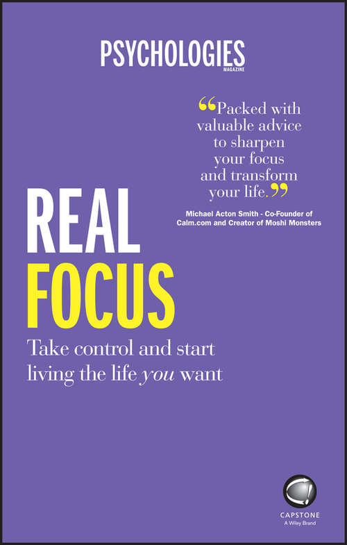 Book cover of Real Focus: Take control and start living the life you want