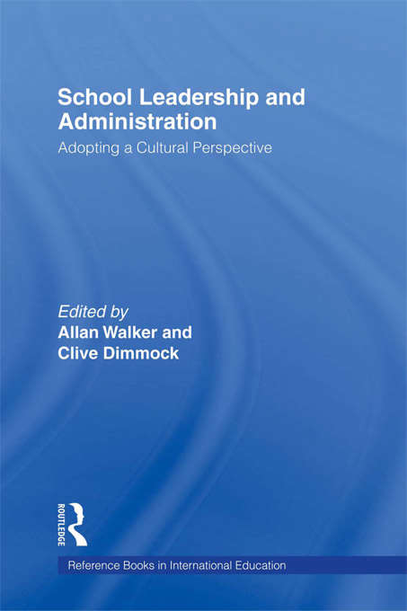 Book cover of School Leadership and Administration: The Cultural Context (Reference Books in International Education)