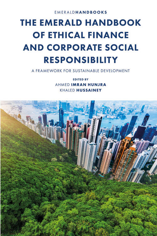 Book cover of The Emerald Handbook of Ethical Finance and Corporate Social Responsibility: A Framework for Sustainable Development
