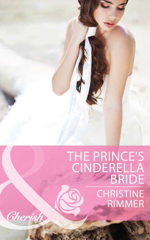 Book cover of The Prince's Cinderella Bride: The Prince's Cinderella Bride The Husband List Groomed For Love (ePub First edition) (The\bravo Royales Ser. #2329)