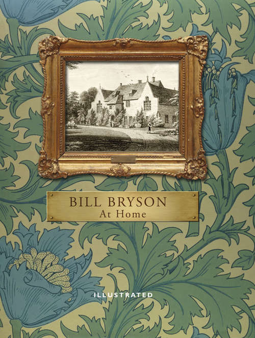 Book cover of At Home: A short history of private life (Bryson Ser. #3)