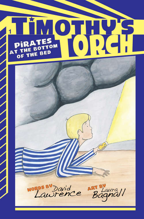Book cover of Pirates at the Bottom of the Bed (Timothy's Torch #1)