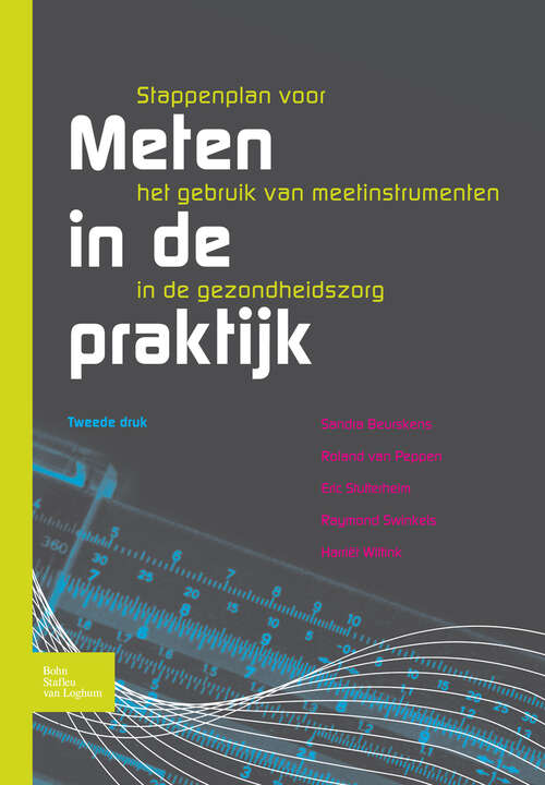 Book cover of Meten in de praktijk: Stappenplan voor het gebruik van meetinstrumenten in de gezondheidszorg (2nd ed. 2012)
