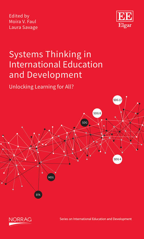 Book cover of Systems Thinking in International Education and Development: Unlocking Learning for All? (NORRAG Series on International Education and Development)