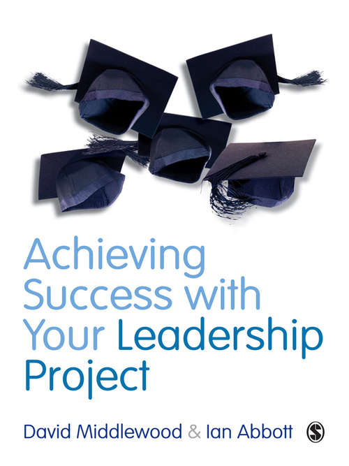 Book cover of Achieving Success with your Leadership Project