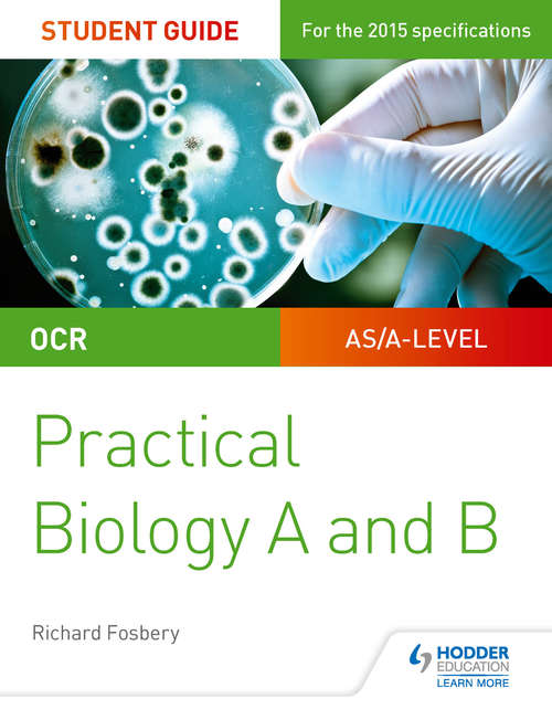 Book cover of OCR A-level Biology Student Guide: Practical Biology (PDF)