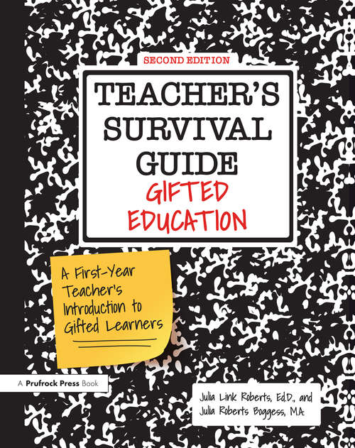 Book cover of Teacher's Survival Guide: Gifted Education, A First-Year Teacher's Introduction to Gifted Learners (2)