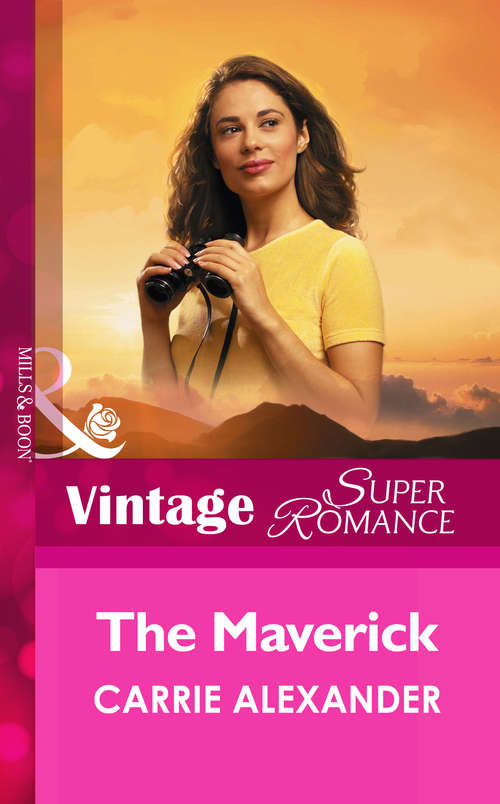 Book cover of The Maverick (ePub First edition) (Mills And Boon Vintage Superromance Ser.: No. 1042)