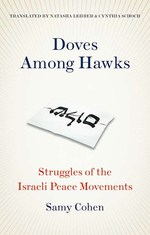 Book cover of Doves Among Hawks: Struggles of the Israeli Peace Movements