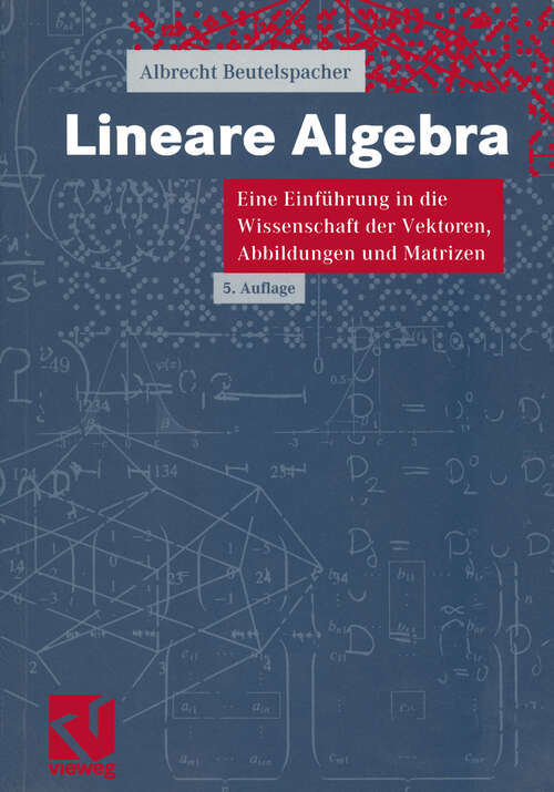 Book cover of Lineare Algebra: Eine Einführung in die Wissenschaft der Vektoren, Abbildungen und Matrizen (5., durchges. Aufl. 2001)