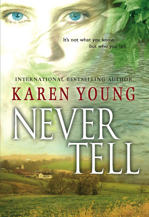 Book cover of Never Tell (ePub First edition) (Mira Ser.)