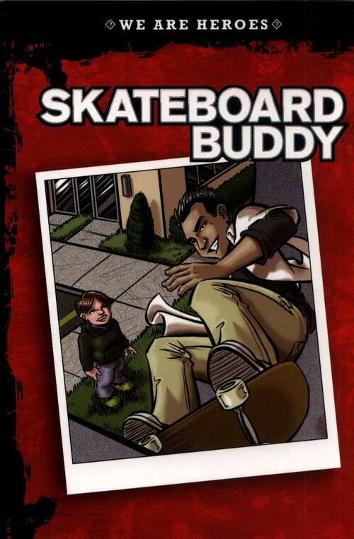 Book cover of Skateboard Buddy (PDF) (We Are Heroes)