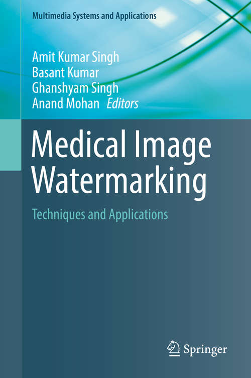 Book cover of Medical Image Watermarking: Techniques and Applications (Multimedia Systems and Applications)