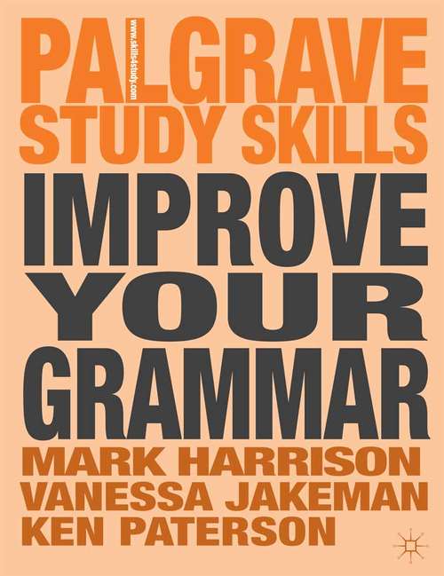 Book cover of Improve Your Grammar (2012) (Macmillan Study Skills)