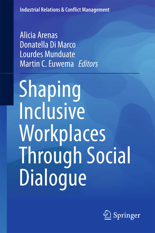 Book cover of Shaping Inclusive Workplaces Through Social Dialogue (Industrial Relations & Conflict Management)