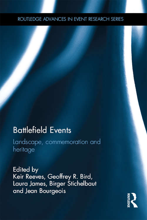 Book cover of Battlefield Events: Landscape, commemoration and heritage (Routledge Advances in Event Research Series)