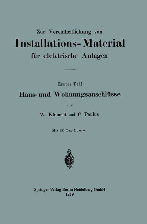 Book cover of Zur Vereinheitlichung von Installations-Material für elektrische Anlagen: Haus- und Wohnungsanschlüsse (1919)