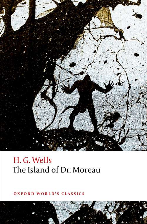 Book cover of The Island of Doctor Moreau (Oxford World's Classics)
