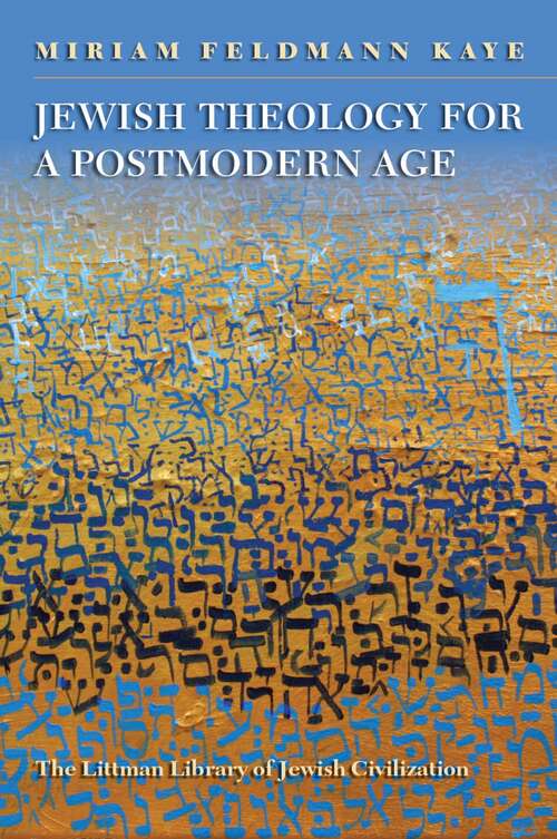 Book cover of Jewish Theology for a Postmodern Age (The Littman Library of Jewish Civilization)