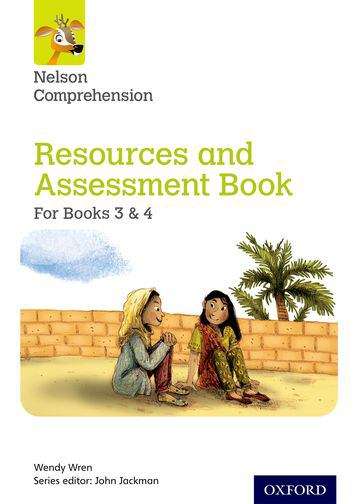Book cover of Nelson Comprehension: Years 3 & 4/Primary 4 & 5: Resources and Assessment Book for Books 3 & 4 (2)