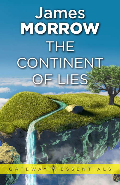 Book cover of The Continent of Lies (Gateway Essentials)