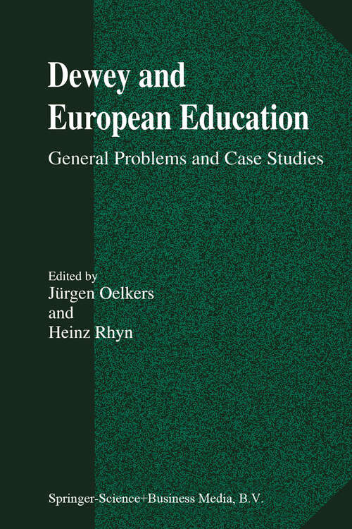 Book cover of Dewey and European Education: General Problems and Case Studies (2000)
