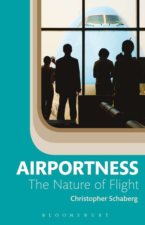Book cover of Airportness: The Nature of Flight