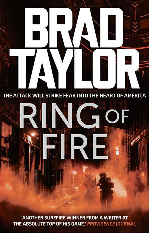 Book cover of Ring of Fire: A gripping military thriller from ex-Special Forces Commander Brad Taylor (Taskforce #11)