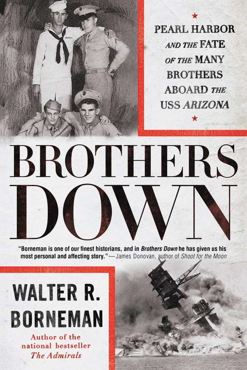 Book cover of Brothers Down: Pearl Harbor and the Fate of the Many Brothers Aboard the USS Arizona
