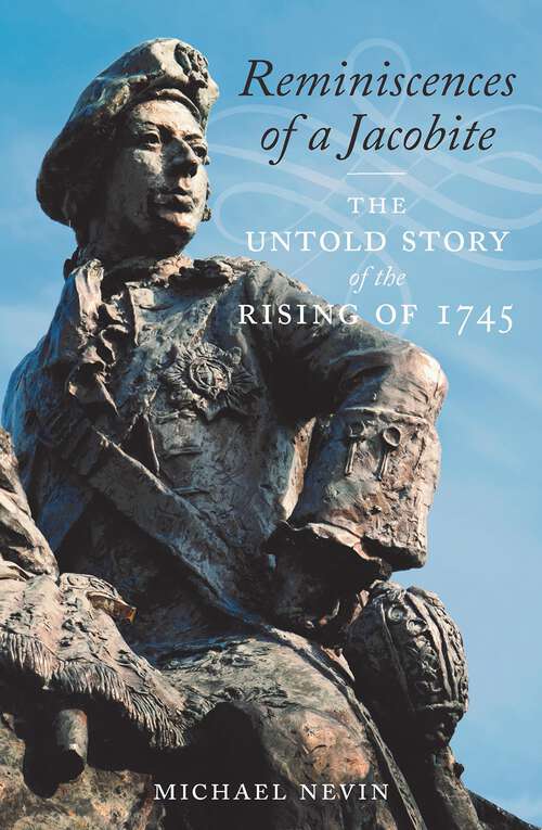 Book cover of Reminiscences of a Jacobite: The Untold Story of the Rising of 1745