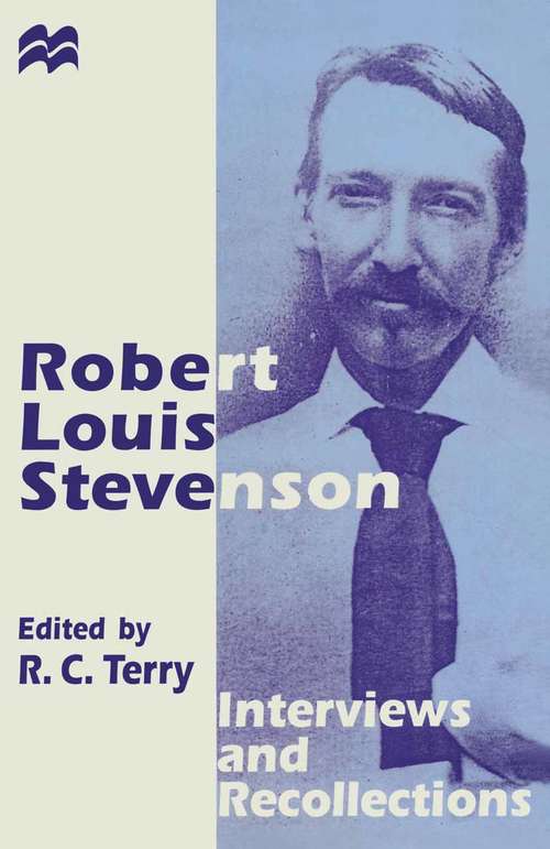 Book cover of Robert Louis Stevenson: Interviews and Recollections (1st ed. 1996) (Interviews and Recollections)