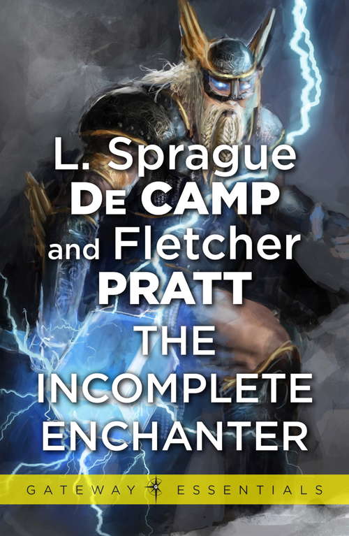 Book cover of The Incomplete Enchanter (Gateway Essentials)