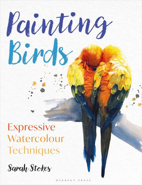 Book cover of Painting Birds: Expressive Watercolour Techniques