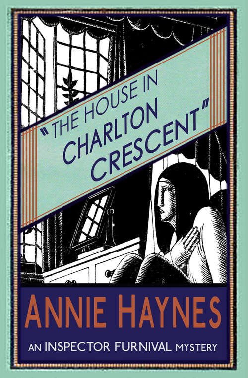 Book cover of The House in Charlton Crescent: An Inspector Furnival Mystery (Inspector Furnival Mystery: Vol. 2)