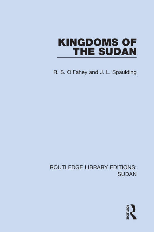 Book cover of Kingdoms of the Sudan (Routledge Library Editions: Sudan)