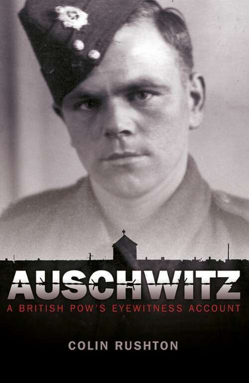 Book cover of Auschwitz: A British POW's Eyewitness Account