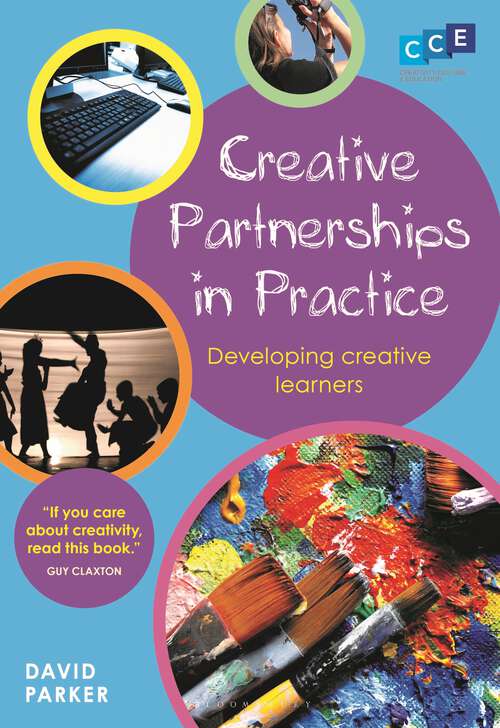 Book cover of Creative Partnerships in Practice: Developing Creative Learners