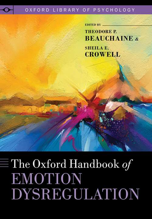 Book cover of The Oxford Handbook of Emotion Dysregulation (Oxford Library of Psychology)